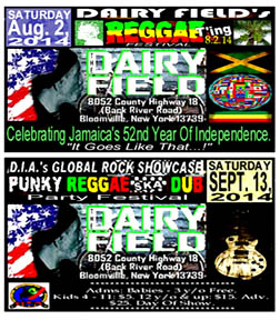 Dairy Field's 2014 events. Reggae T'ing Saturday August, 2, 2014; GlobalRock Showcase Festival -- the 'Punky Reggae Ska Dub Party'