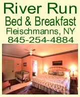 River Run Bed & Breakfast, 882 Main Street, Fleischmanns, NY 12430. Phone: 845-254-4884.
