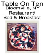 Table On Ten, 52030 Main St. / Route 10 Bloomville, NY 13739. Phone: (607) 643-6509.