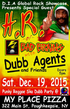 HR (of Bad Brains) & Dubb Agents at My Place at 322 Main Street, Poughkeepsie - NY.