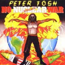 Peter Tosh 'No Nuclear War' cover